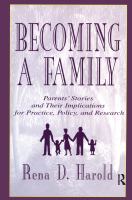Becoming a family : parents' stories and their implications for practice, policy, and research /