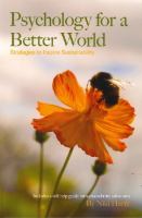 Psychology for a better world strategies to inspire sustainability /