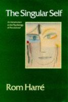 The singular self : an introduction to the psychology of personhood /