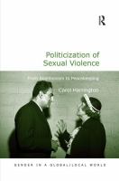 Politicization of sexual violence : from abolitionism to peacekeeping /