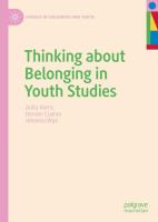 Thinking about belonging in youth studies /