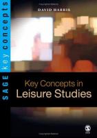 Key concepts in leisure studies /