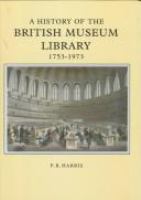 A history of the British Museum library, 1753-1973 /