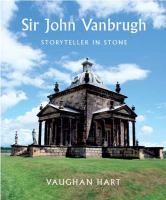 Sir John Vanbrugh : storyteller in stone /