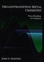 Organotransition metal chemistry : from bonding to catalysis /
