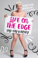 Life on the Edge : radio star reveals all, a memoir /