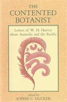 The contented botanist : letters of W.H. Harvey about Australia and the Pacific /