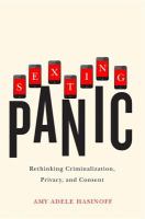 Sexting Panic : Rethinking Criminalization, Privacy, and Consent /