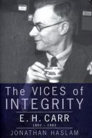 The vices of integrity : E.H. Carr, 1892-1982 /