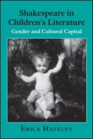 Shakespeare in children's literature : gender and cultural capital /
