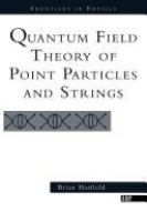 Quantum field theory of point particles and strings /