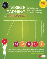 Visible learning for mathematics, grades K-12 : what works best to optimize student learning /