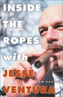Inside the ropes with Jesse Ventura /