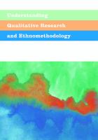 Understanding qualitative research and ethnomethodology /