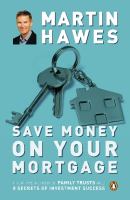 Save money on your mortgage /