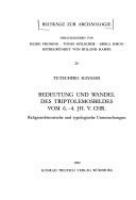 Bedeutung und Wandel des Triptolemosbildes, vom 6.-4. Jh. v. Chr. : Religionshistorische und typologische Untersuchungen /