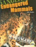 Endangered mammals /