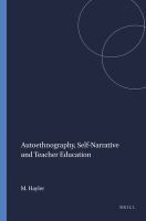 Autoethnography, self-narrative and teacher education /