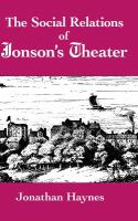 The social relations of Jonson's theater /