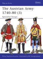 The Austrian army 1740-80 /