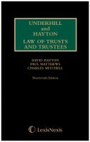 Underhill and Hayton law of trusts and trustees.