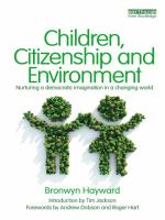 Children, citizenship, and environment nurturing a democratic imagination in a changing world /