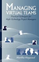 Managing virtual teams : practical techniques for high-technology project managers /