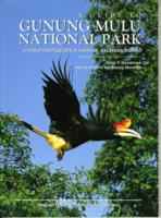 A guide to Gunung Mulu National Park : a world heritage site in Sarawak, Malaysian Borneo /
