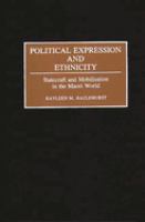 Political expression and ethnicity : statecraft and mobilisation in the Maori world /