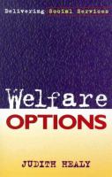 Welfare options : delivering social services /