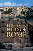 The seven hills of Rome : a geological tour of the eternal city /