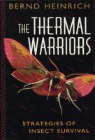 The thermal warriors : strategies of insect survival /