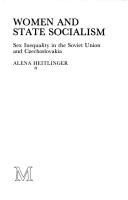 Women and state socialism : sex inequality in the Soviet Union and Czechoslovakia /