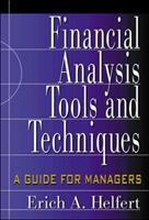 Financial analysis : tools and techniques : a guide for managers /
