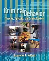 Criminal behavior : theories, typologies, and criminal justice /