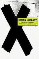 Design literacy : understanding graphic design /