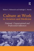 Culture at work in aviation and medicine : national, organizational and professional influences /