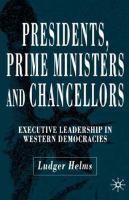 Presidents, prime ministers, and chancellors : executive leadership in western democracies /