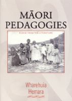 Māori pedagogies : a view from the literature /