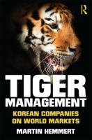 Tiger management : Korean companies on world markets /