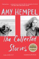 The collected stories of Amy Hempel /