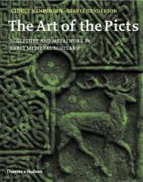 The art of the Picts : sculpture and metalwork in early medieval Scotland /