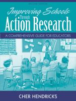 Improving schools through action research : a comprehensive guide for educators /