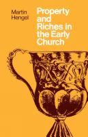 Property and riches in the early church : aspects of a social history of early Christianity.