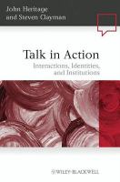 Talk in action interactions, identities, and institutions /