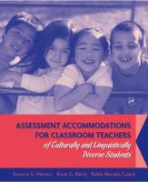 Assessment accommodations for classroom teachers of culturally and linguistically diverse students /