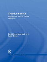 Creative labour : media work in three cultural industries /