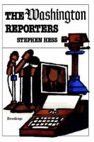 The Washington reporters : newswork /
