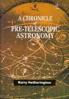 A chronicle of pre-telescopic astronomy /