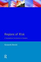 Regions of risk : a geographical introduction to disasters /